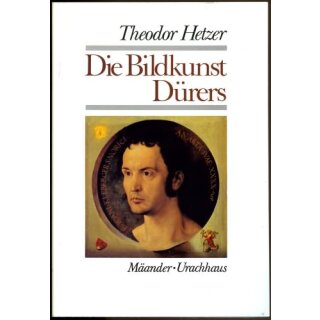 HETZER, THEODOR Die Bildkunst Dürers