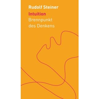 STEINER, RUDOLF Intuition