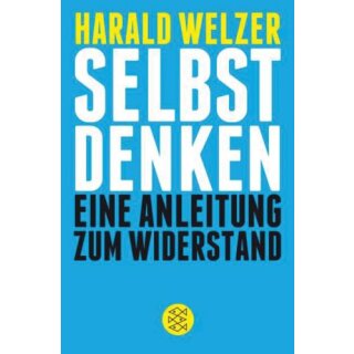 WELZER, HARALD Selbst denken