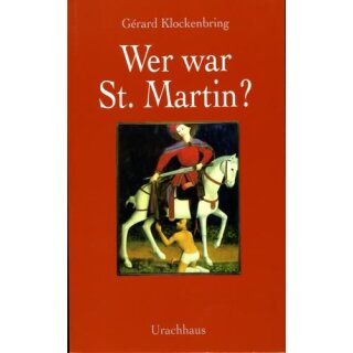KLOCKENBRING, GÉRARD Wer war St. Martin?