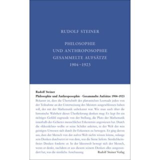 STEINER, RUDOLF Philosophie und Anthroposophie 