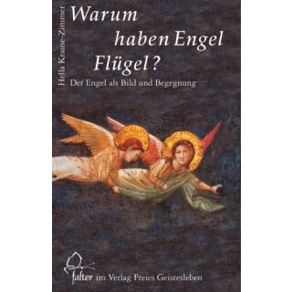 KRAUSE-ZIMMER, HELLA Warum haben Engel Flügel?