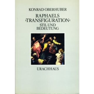 OBERHUBER, KONRAD Raphaels ?Transfiguration?