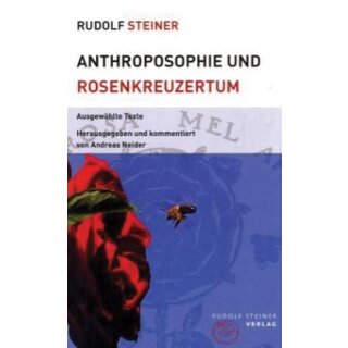 STEINER, RUDOLF Anthroposophie und Rosenkreuzertum