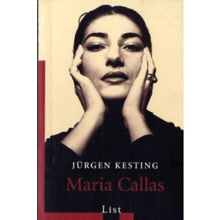 KESTING , JÜRGEN  Maria Callas