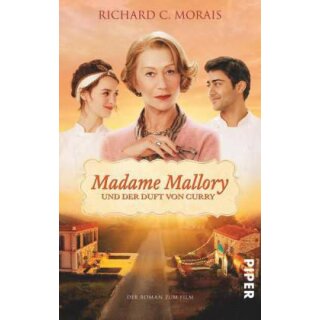 MORAIS, RICHARD C. Madame Mallory und der Duft von Curry