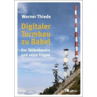 THIEDE, WERNER Digitaler Turmbau zu Babel