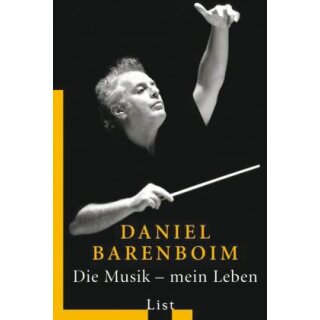 BARENBOIM, DANIEL Die Musik, mein Leben