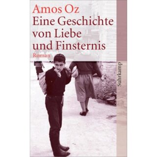 OZ, AMOS Eine Geschichte von Liebe und Finsternis