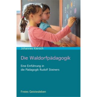 KIERSCH, JOHANNES Die Waldorfpädagogik