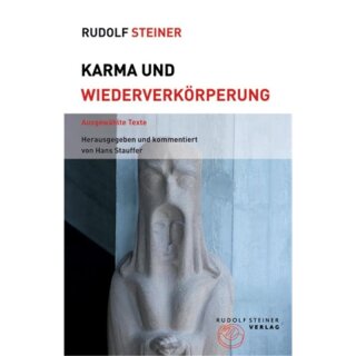 STEINER, RUDOLF Karma und Wiederverkörperung