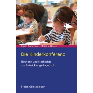 RUHRMANN, INGRID UND BETTINA HENKE Die Kinderkonferenz