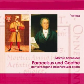 SCHNEIDER, MARCUS Paracelsus und Goethe