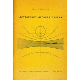 BERNHARD, ARNOLD Schauendes Geometrisieren