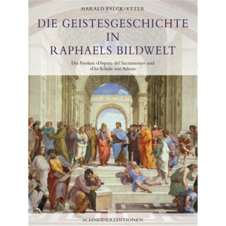 FALCK-YTTER, HARALD  Die Geistesgeschichte in Raphaels Bildwelt