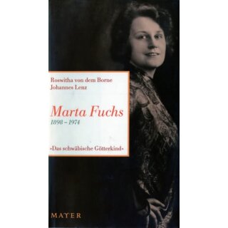 BORNE, ROSWITHA VON DEM UND JOHANNES LENZ Marta Fuchs...