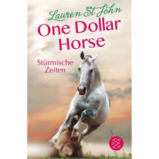 ST. JOHN, LAUREN One Dollar Horse - Stürmische Zeiten