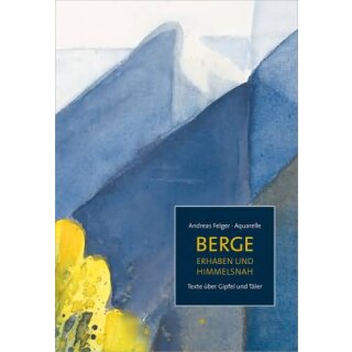 FELGER, ANDREAS Berge