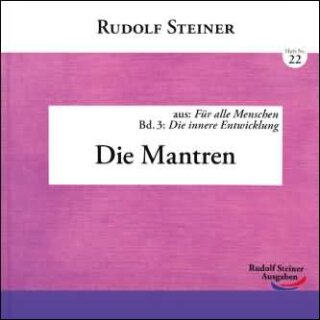 STEINER, RUDOLF Die Mantren.