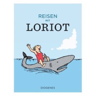 LORIOT,  Reisen mit Loriot