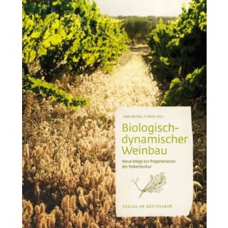 FLORIN, JEAN-MICHEL (HRSG.) Biologisch-dynamischer Weinbau