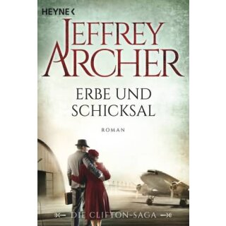 ARCHER, JEFFREY Erbe und Schicksal