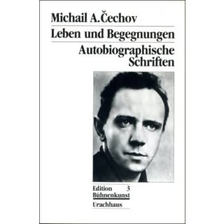 CECHOV, MICHAIL A. Leben und Begegnungen