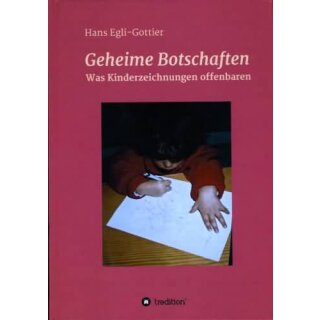 EGLI-GOTTIER, HANS Geheime Botschaften