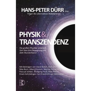 DÜRR, HANS-PETER (HRSG.) Physik und Transzendenz