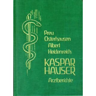 OSTERHAUSEN, PREU und ALBERT HEIDENREICH Kaspar Hauser