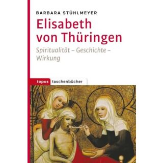 STÜHLMEYER, BARBARA Elisabeth von Thüringen