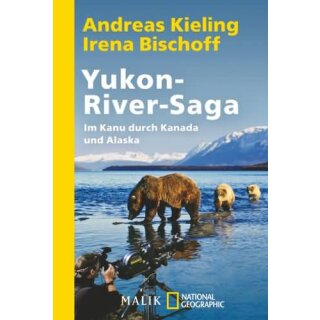 KIELING / IRENA BISCHOFF, ANDREAS Yukon-River-Saga