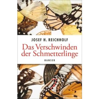 REICHHOLF, JOSEF H. Das Verschwinden der Schmetterlinge