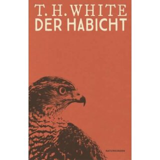 WHITE, TERENCE HANBURY Der Habicht