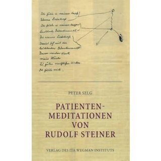 SELG, PETER Patienten-Meditationen von Rudolf Steiner