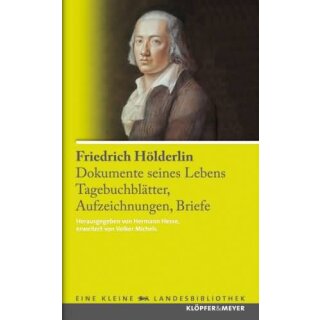HÖLDERLIN, FRIEDRICH Friedrich Hölderlin. Dokumente seines Lebens
