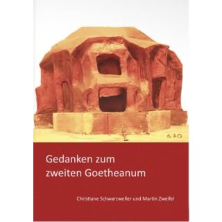 GERGES, CHRISTIANE & MARTIN ZWEIFEL Gedanken zum zweiten Goetheanum