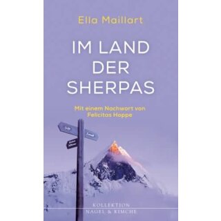 MAILLART, ELLA Im Land der Sherpas