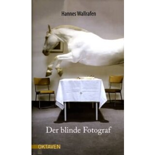 WALLRAFEN, HANNES Der blinde Fotograf