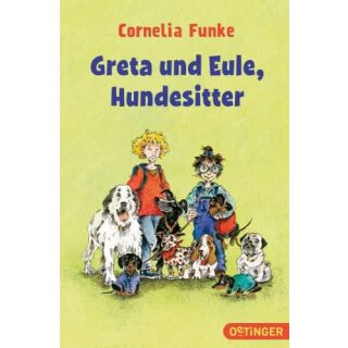FUNKE, CORNELIA Greta und Eule, Hundesitter