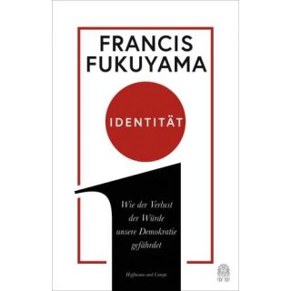 FUKUYAMA, FRANCIS Identität