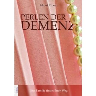 PFRIEM, ALMUT Perlen der Demenz
