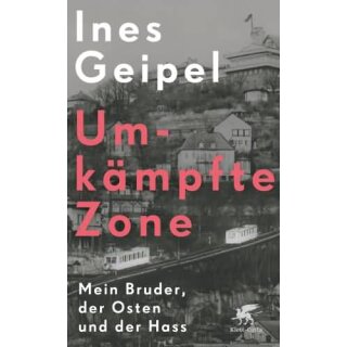 GEIPEL, INES Umkämpfte Zone