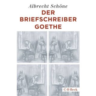 SCHÖNE, ALBRECHT Der Briefschreiber Goethe