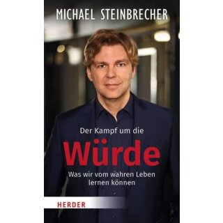 STEINBRECHER, MICHAEL Der Kampf um die Wrde