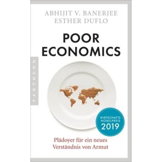 BANERJEE, ABHIJIT V. UND ESTHER DUFLO Poor Economics