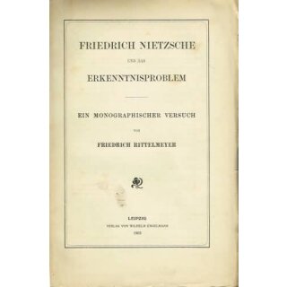 RITTELMEYER, FRIEDRICH  Friedrich Nietzsche und das Erkenntnisproblem
