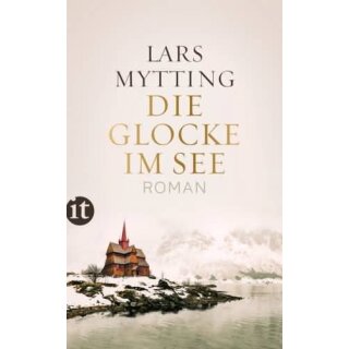 MYTTING, LARS Die Glocke im See