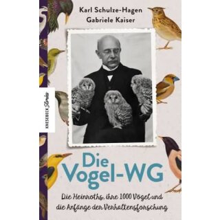 SCHULZE-HAGEN, KARL UND G. KAISER Die Vogel-WG