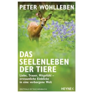 WOHLLEBEN, PETER Das Seelenleben der Tiere